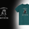 Raccoon “It Is What It Is” Graphic T-Shirt – Funny Casual Tee for Men & Women | Quirky Streetwear